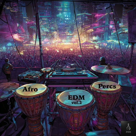 Afro EDM Percs Vol 2