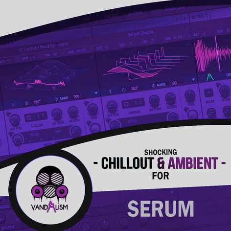 Shocking Chillout &amp; Ambient For Serum
